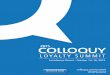 LOYALTY SUMMIT - COLLOQUY · At the COLLOQUY Loyalty Summit, ... Business Intelligence & CRM, Excentus ... Beverage industry icon Pepsi has given a whole new meaning of