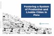 Fostering a System of Productive and Livable Cities in ...pubdocs.worldbank.org/.../Zoe-Peru-draft-presentation-518.pdf · secondary cities in Peru, including fiscal decentralization,
