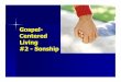 Gospel- Centered Living #2 -Sonship - ctrchurch-mhk.org · Gospel-Centered Living #2 -Sonship. ... significance from other persons. ... accept this gift of God with a believing heart