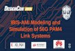IBIS-AMI Modeling and Simulation of 56G PAM4 Link …signal-integrity.blogs.keysight.com/wp-content/uploads/2015/02/2... · IBIS-AMI Modeling and Simulation of 56G PAM4 ... PAM4 –