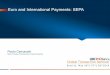 Euro and International Payments: SEPA - ubibanca.it 02_Flavio_Caricasole.pdf · Euro and International Payments: SEPA. 2 PSD Directive 2007/64/CE denominated Payment Service Directive