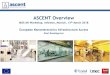 ASCENT Overvie€¦ · • 300mm wafers with planar FDSOI and Nanowire devices • SPICE models and model cards for digital: target and preliminary – 14nm FDSOI – 10nm FDSOI –