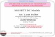MOSFET DC Models - RIT - People · MOSFET DC Models Page 1 Rochester ... general-purpose circuit simulation program for non-linear DC, ... CIRCUIT ENGINEERING MOSFET Device models