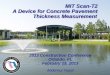 MIT Scan-T2 A Device for Concrete Pavement Thickness ... · A Device for Concrete Pavement Thickness Measurement ... Operational Procedures ... J.Grove et al. NDT Thickness Measurements