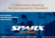 Collaborative Modeling for Interoperability Standards · for Interoperability Standards Ben Constable. ... (requires browser only, ... Datex II:
