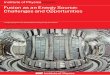 Fusion as an Energy Source: Challenges and Opportunities · Fusion as an energy source: challenges and opportunities ... intermediate fuel, tritium, and any radioactivity generated