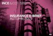 INSURANCE E-BRIEF AUTUMN 2015 - International Law … · 07 INSURANCE E-BRIEF AUTUMN 2015 POLICY INTERPRETATION Notifying insurers about likely claims In Maccaferri Limited v Zurich