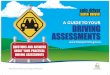 94190 - A Guide to your Driving Assessments · Driver Knowledge Test ... improved practical driving ... This trend is particularly apparent during A Guide To Your DRIVING ASSESSMENTS