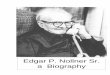 Edgar P. Nollner Sr. a Biography - University of Alaska …jukebox.uaf.edu/RavenStory/gif/Edgar Nollner's Biography.pdf · 2009-07-24 · EDGAR NOLLNER, SR. A BIOGRAPHY Compiled from