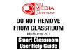 McMurry 201 - niu.edu · Smart Classroom Quick Start Guide Orientation McMurry 201 Computer Monitor Screen Projector Document Camera