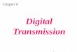 Digital Transmission - India’s Premier Educational ... · Unipolar encoding uses only one ... Figure 4.7 Types of polar encoding. ... In bipolar encoding, we use three levels: positive,