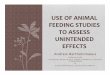 Bartholomaeus - Use of animal feeding studies to assess ...ilsi.org/hesi/wp-content/uploads/sites/11/2016/05/Bartholomaeus...FEEDING STUDIES TO ASSESS UNINTENDED EFFECTS. ... • Altered/Reduced