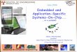 Embedded and Application-Specific Systems-On-Chip · Embedded and Application-Specific Systems-On-Chip.....in a nutshell! Charis Theocharides Lecturer Department of Electrical and