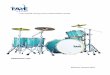 USA Retail Pricing and Customization Guide · Drummers are lifting their voices in agreement-Taye is fast becoming their drum of choice worldwide. PX622SB-OS Taye Drums set out to