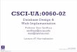 CSCI-UA:0060-02 - New York Universitysandhaus/CSCUA60/doc/class_7.pdf · CSCI-UA:0060-02 Database Design & Web Implementation Professor Evan Sandhaus sandhaus@cs.nyu.edu ... Green