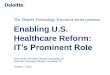 The Dbriefs Technology Executive series presents: Enabling ... · The Dbriefs Technology Executive series presents: Enabling U.S. Healthcare Reform: IT’s Prominent Role Chris Smith,