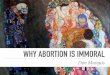 Marquis, Why Abortion is Immoral - David James Barnett · WHY ABORTION IS IMMORAL Don Marquis. CORE PRO-LIFE ARGUMENT Marquis assumes (2) ... Marquis, Why Abortion is Immoral