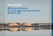 MATSA Dossier 2016 - matsamining.com · MATSA - A MUBADALA & TRAFIGURA COMPANY Dossier Corporativo 2016 8 Profesionales Profesionales con una excelente cuali˜cación adaptada a las