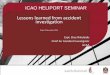 Lessons learned from accident investigation Seminar/IHS - Day 2... · LESSONS LEARNED FROM OTHERS LESSONS LEARNED FROM UAE ... Lessons Learned . ... Dealing with survivors and bereaved