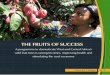 THE FRUITS OF SUCCESS - World Agroforestry Centre · THE FRUITS OF SUCCESS: A programme to domesticate West and Central Africa’s wild fruit trees is raising incomes, improving health