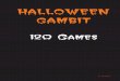 HALLOWEEN GAMBIT 120 Games - … 1 INTRODUCTION The Halloween Gambit (1.e4 e5 2.Nf3 Nc6 3.Nc3 Nf6 4.Nxe5), while not often played in a traditional tournament, is played …WARNING✕Site