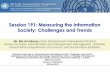 Session 191: Measuring the Information Society: Challenges ... · 5/25/2015 · Session 191: Measuring the Information Society: Challenges and Trends Ms. Elia Armstrong, Chief, Development