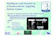 Intelligence and Security as a Framework for Applying ...pic.liophant.org/free/2008/04/serious/agostinobruzzone_slide.pdf9 2008 © Copyright Agostino Bruzzone DIPTEM Modelling Human