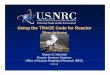 Using the TRACE Code for Reactor Simulations - MWFTR Marshall Presentation_Howard-Nov21.pdf · Using the TRACE Code for Reactor Simulations ... MATLAB, etc. 4. ... new-reactor licensing