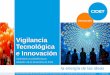 Vigilancia Tecnológica e Innovación“N la energía de las ideas Vigilancia Tecnológica e Innovación rubendario.cruz@cidet.org.co Medellín, 26 de Noviembre de 2013 FERIA INTERNACIONAL