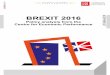 BREXIT 2016 - Consultancy in London, Business Consulting ... · BREXIT 2016 Policy analysis from the ... The impact of Brexit on foreign investment in the UK pages 24-33 ... would
