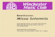 Beethoven Missa Solemnis - Winchester Music Club · Beethoven Missa Solemnis WINCHESTER MUSIC CLUB AND ORCHESTRA WINCHESTER COLLEGE GLEE CLUB and THE QUIRISTERS WINCHESTER CATHEDRAL