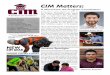 CIM Matters - CSU, Chico 2016 Newsletter.pdf · CIM Matters: “A foundation you ... more than double our old lab, ... highlighted the uniqueness and the success of the CIM Program