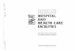 !~ GUIDELINES FOR · the document was retitled Minimum Requirements of Construction and Equipment for Medical Facilities to ... Hospital construction and costs are directly related