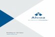 BUILDING ON 128 YEARS - Alcoainvestors.alcoa.com/.../annual-report-2016.pdf · ANNUAL REPORT 2016 Building on 128 Years BUILDING ON 128 YEARS ... Spain and the United States; 