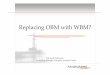 Replacing OBM with WBM? - My-Spreadmy-spread.com/files//2014/dea 2009 obm wbm rev 1.pdf · Replacing OBM with WBM? ... • Wellbore strengthening ... Wellbore stability • These