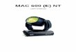 MAC 600 (E) NT - Christie Lites · 4 MAC 600 (E) NT INTRODUCTION 1 The MAC 600 NT is a highly efficient automated 575 watt moving-head wash light that features subtractive cyan, magenta,