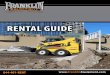 RENTAL GUIDE - Franklin Equipment€¦ · Air Tools 4 Air Compressors Air ... Gas Powered 8' or 10' Concrete Screed 225055.00 495.00 165.00 ... Grinder Polisher Dual Head Wedgeless