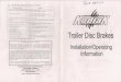 Trailer Disc Brakes - manuals.heartlandowners.org Suspension Brakes... · Replacement ceramic friction pads for DBC-225-E DBC-225-CERM-PAD ... Disc Brake System is a proven system