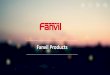 Fanvil Products - donar.messe.de · Broadsoft, 3CX, Asterisk, Elastix, etc. G100/ 200WT (LTE) •4G-LTE ,1SIM Card slot •MT7628 Processor •5 RJ45 port, 1USB port, two external