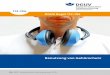 DGUV Information 112-194 „Benutzung von Gehörschutz“publikationen.dguv.de/dguv/pdf/10002/112-194.pdf · Eine Gefährdungsbeurteilung besteht aus der Gefährdungsermittlung und