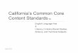 California’s Common Core Content Standards for - Edl · California’s Common Core Content Standards for ... Determine a theme of a story, ... (See grade 1 Language standards 4-6