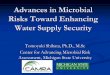 Advances in Microbial Risks Toward Enhancing Water …€¦ · Tomoyuki Shibata, Ph.D., M.ScTomoyuki Shibata, ... (QMRA)Quantitative Microbial Risk Assessment (QMRA) Hazard IdentificationHazard