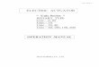 ELECTRIC ACTUATOR - Koei Ind Manual.pdf · ACT－U01E－4 OPERATION MANUAL ELECTRIC ACTUATOR “ Unic Series “ ROTARY TYPE Unic – Z, 05 Unic – 10 Unic – 20, 40