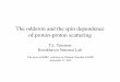 The odderon and the spin dependence of proton-proton ... · ¥ is based on R egge Þt to pp scattering over w ide energy range (cf. C udell et al) w hich Þxes non- ... these energies