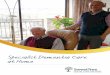 Specialist Dementia Care at Home - SweetTree€¦ · • Massage and Reflexology Therapists ... Specialist Dementia Care at Home At SweetTree, we place as much ... dementia, and my