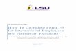 LSU International Services Office How To Complete Form …lsu.edu/administration/ofa/oas/pay/pdfs/nonresidentalieni... · LSU International Services Office How To Complete Form I-9
