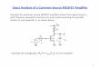 Exact Analysis of a Common-Source MOSFET Amplifier · Exact Analysis of a Common-Source MOSFET Amplifier Consider the common-source MOSFET amplifier driven from signal source v s