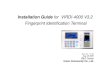 Installation Guide for VIRDI-4000 V3.2 Fingerprint ... AC4000... · Installation Guide for VIRDI-4000 V3.2 Fingerprint Identification Terminal Doc. Ver. : V1.40 Aug.,25.2009 R&D Center