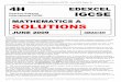 MATHEMATICS A SOLUTIONS - Maths Revision and …maths4everyone.com/solutions/edexcel/igcse/paper-4h-june-2009... · Disclaimer These solutions have been produced by Maths4Everyone