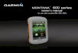 montana 600 Series Owner’s Manual - Garminstatic.garmin.com/pumac/Montana_600_OM_EN.pdf · montana™ 600 series owner’s manual for use with models 600, 650, 650t